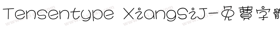 Tensentype XiangSiJ字体转换